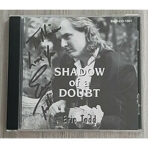 Shadow Of A Doubt Eric Todd CD Signed Autographed BAR-CD-1001